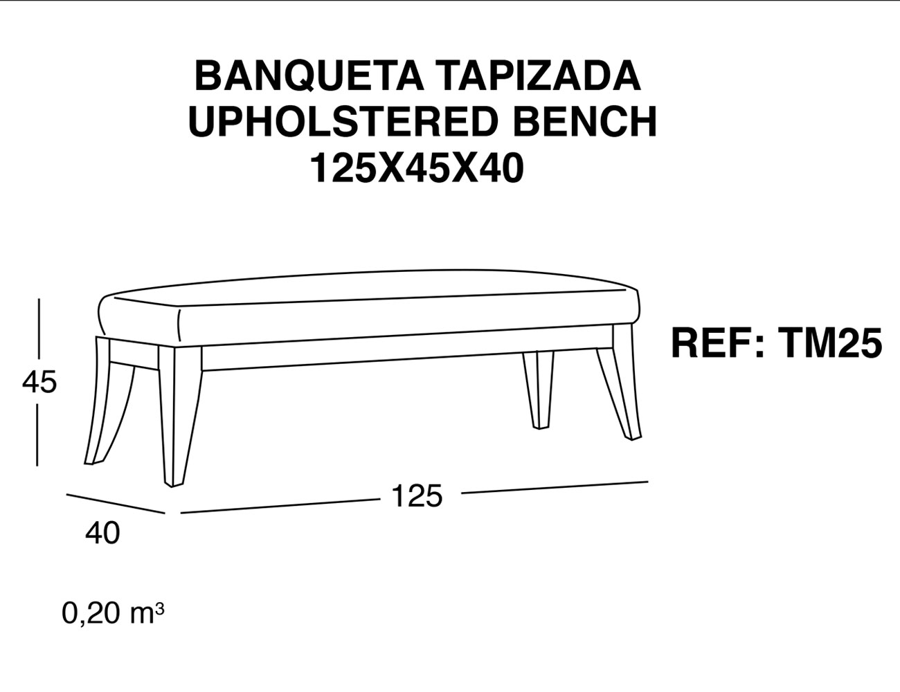 Banqueta tapizada 125 45 40