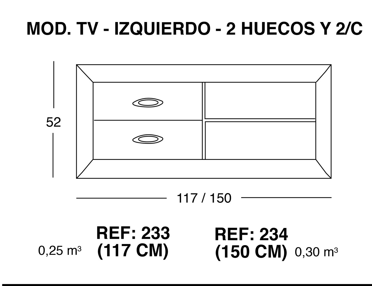 Modulo tv izquierdo 2 huecos 2 cajones